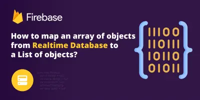 How to map an array of objects from Realtime Database to a List of objects?